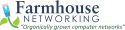 Farmhouse Networking